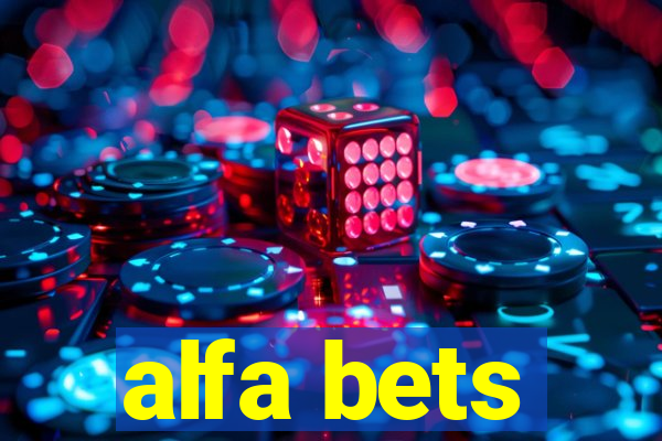 alfa bets